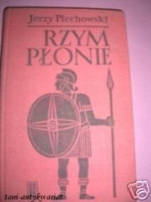 RZYM PŁONIE - J.Piechowski