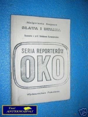 SERIA REPORTERÓW OKO . SŁAWA I INFAMIA - M.Szejne