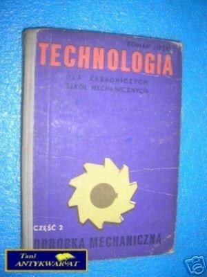 TECHNOLOGIA DLA ZSMECH. CZĘŚĆ II OBRÓBKA MECHA