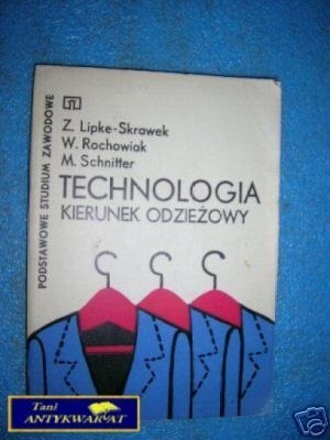 TECHNOLOGIA KIERUNEK ODZIEŻOWY - Praca zbiorowa