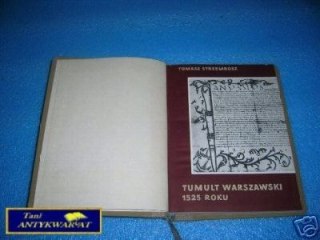 TUMULT WARSZAWSKI 1525 ROKU - T.Strzembosz