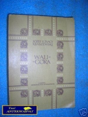 WALIGÓRA - J.I.Kraszewski
