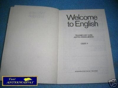 WELCOME TO ENGLISH CZ.II - Praca zbiorowa