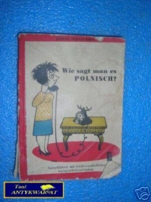 WIE SAGT MAN ES POLNISCH ? - J.Turczyński