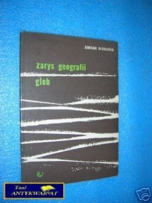 ZARYS GEOGRAFII GLEB - B.Dobrzański