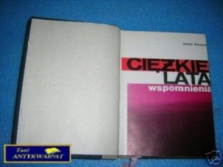 CIĘŻKIE LATA - A.Korzycki
