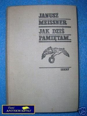 JAK DZIŚ PAMIĘTAM...