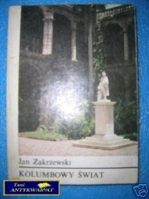 KOLUMBOWY ŚWIAT - J.Zakrzewski