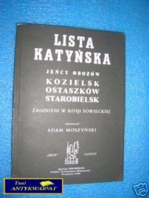 LISTA KATYŃSKA JEŃCÓW OBOZU - oprac.A.Moszyńsk