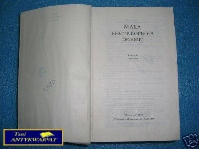 MAŁA ENCYKLOPEDIA TECHNIKI - Praca zbiorowa