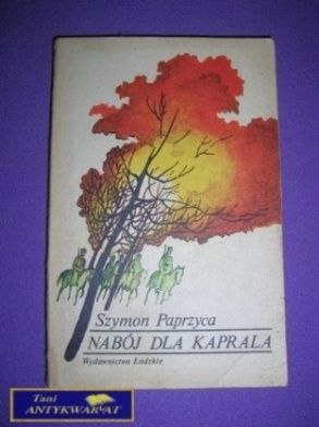 NABÓJ DLA KAPRALA - Sz. Paprzyca
