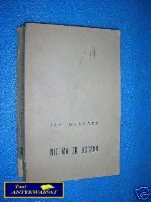 NIE MA EL DORADO - J.Gerhard