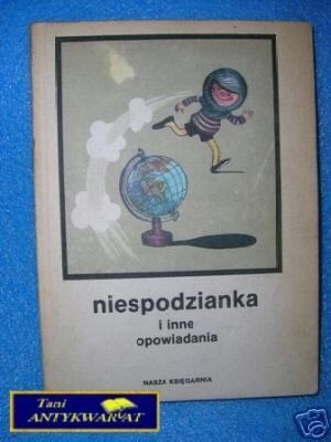 NIESPODZIANKA I INNE OPOWIADANIA - Praca zbiorowa