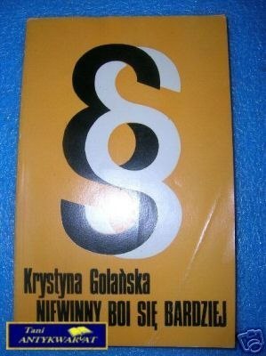 NIEWINNY BOI SIĘ BARDZIEJ - K.Golańska