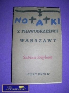 NOTATKI Z PRAWOBRZEŻNEJ WARSZAWY - S. Sebyłowa