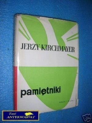 PAMIĘTNIKI - J.Kirchmayer
