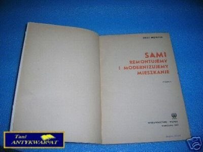 SAMI REMONTUJEMY I MODERNIZUJEMY MIESZKANIE -J.Pie