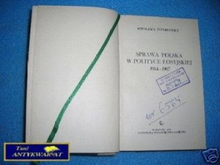 SPRAWA POLSKA W POLITYCE ROSYJSKIEJ 1914-1917