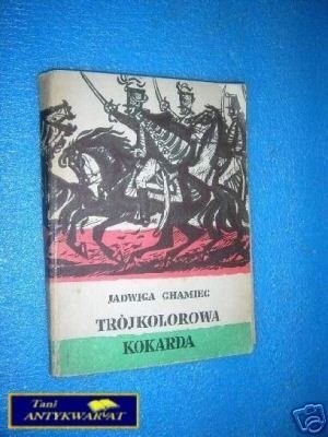 TRÓJKOLOROWA KOKARDA - J.Chamiec