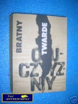 TWARDE OJCZYZNY - R.Bratny