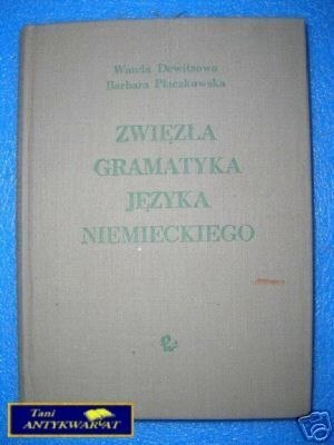 ZWIĘZŁA GRAMATYKA JĘZYKA NIEMIECKIEGO - W.Dewit