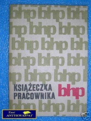 BHP- KSIĄŻECZKA PRACOWNIKA