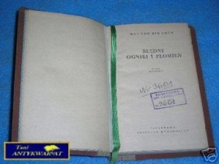 BŁĘDNE OGNIKI I PŁOMIEŃ - M. Von Der Grun