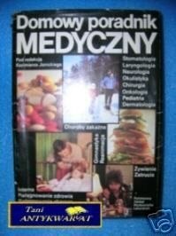 DOMOWY PORADNIK MEDYCZNY - J. Janickiego