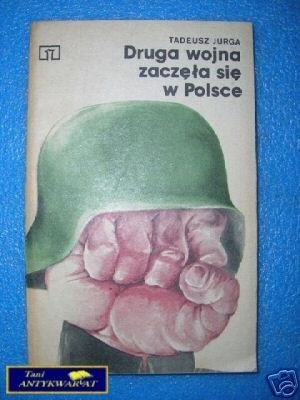 DRUGA WOJNA ZACZĘŁA SIĘ W POLSCE - T.Jurga