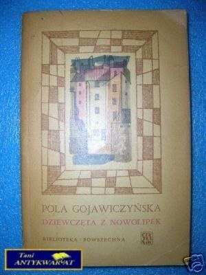 DZIEWCZĘTA Z NOWOLIPEK - P.Gojawiczyńska