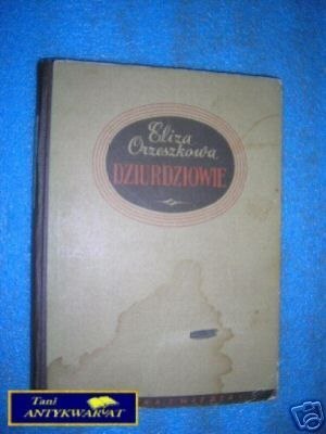 DZIURDZIOWIE - E.Orzeszkowa
