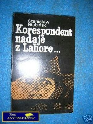 KORESPONDENT NADAJE Z LAHORE - S.Głąbiński