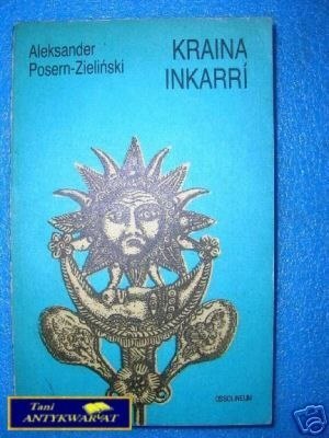 KRAINA INKARRI - A.P.Zieliński