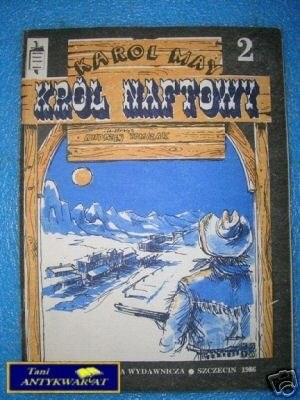 KRÓL NAFTOWY CZ. II