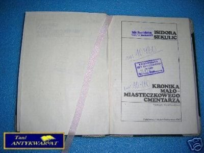 KRONIKA MAŁOMIASTECZKOWEGO CMENTARZA - I. Sekuli KRONIKA MAŁOMIASTECZKOWEGO CMENTARZA - I. Sekuli