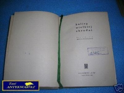 KULISY WIELKIEJ ZBRODNI - I.Bednarek