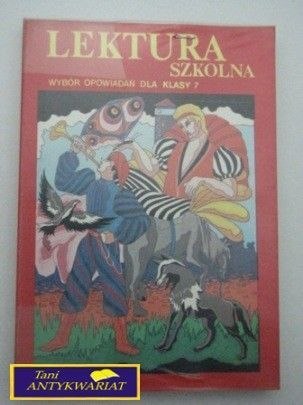 LEKTURA SZKOLNA - WYBÓR OPOWIADAŃ DLA KLASY 7