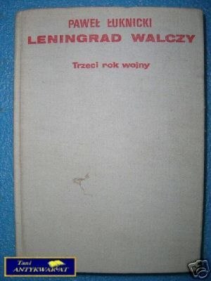LENINGRAD WALCZY DZIENNIK FRONTOWY TOM III - P.Łu