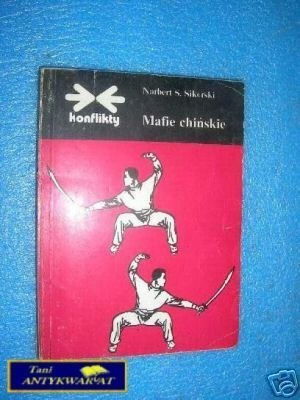 MAFIE CHIŃSKIE - N.S.Sikorski