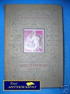 MIECZ I ŁOKIEĆ - W.Gomulicki
