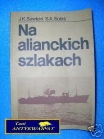 Na ALIANCKICH SZLAKACH - J.K.Sawicki, S.A.Sobiś