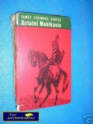 OSTATNI MOHIKANIN - J.F.Cooper