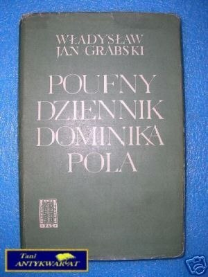 POUFNY DZIENNIK DOMINIKA POLA - W.J.Grabski