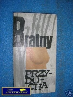 PRZYDUCHA - R.Bratny