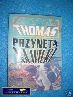 PRZYNĘTA NA WILKI - C.Thomas
