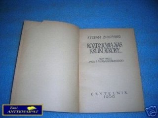 ROZDZIOBIĄ NAS KRUKI, WRONY... - S.Żeromski