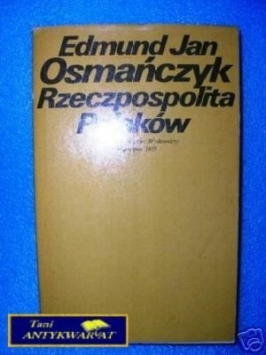 RZECZPOSPOLITA POLAKÓW - E.J.Osmańczyk