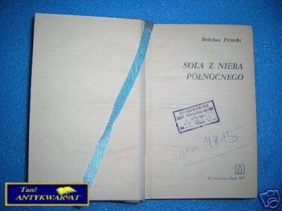 SOLA Z NIEBA PÓŁNOCNEGO - B. Petecki