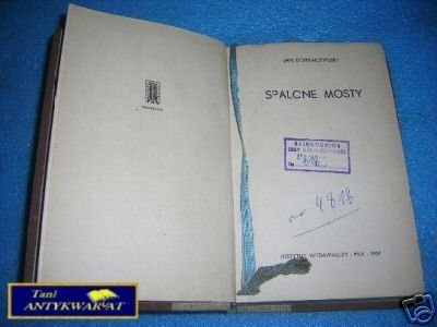 SPALONE MOSTY - J.Dobraczyński