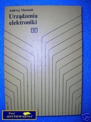 URZĄDZENIA ELEKTRONIKI - A.Marusak